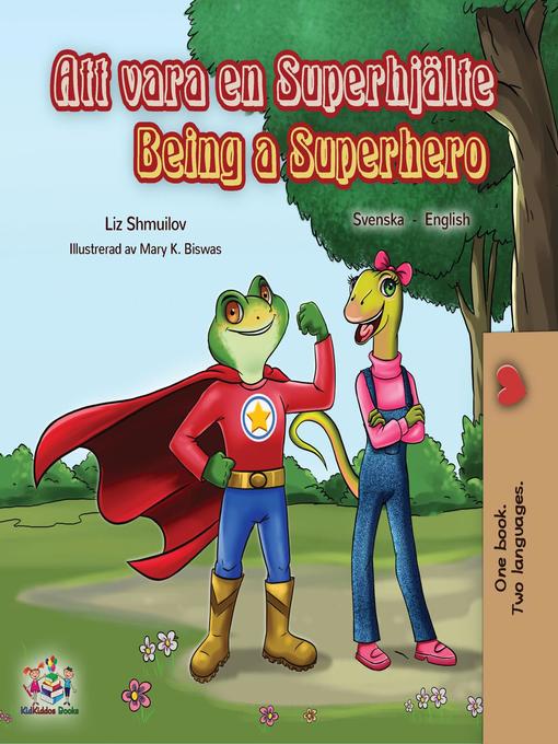 Title details for Att vara en Superhjälte Being a Superhero by Liz Shmuilov - Available